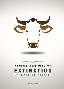食至灭绝 Eating Our Way to Extinction