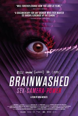 洗脑影像：性、镜头和权力 Brainwashed: Sex-Camera-Power