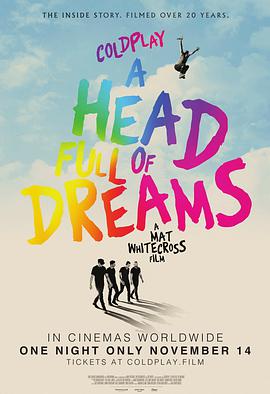 酷玩乐队：满脑子的梦想 Coldplay: A Head Full of Dreams